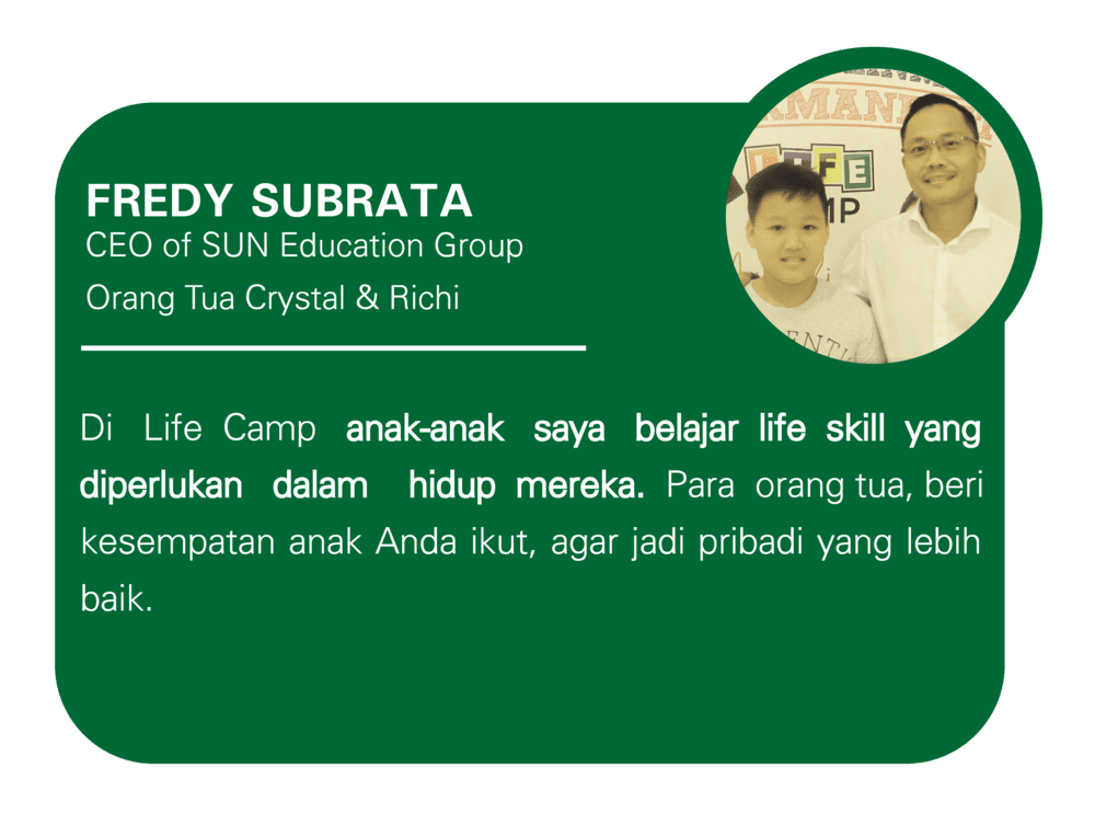 Testimoni peserta program liburan sekolah Life Camp oleh Fredy Subrata